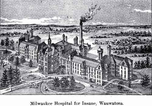 Milwaukee Hospital for the Insane - Asylum Projects